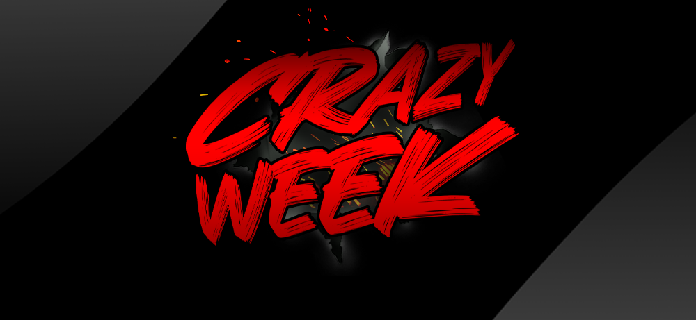 Crazy Week